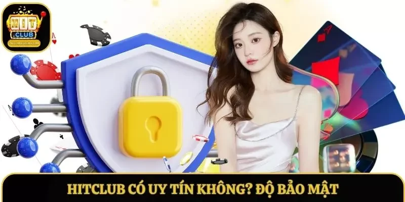 Tiêu chí quan trọng xác định uy tín là bảo mật