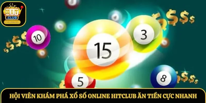 Hội viên khám phá xổ số online Hitclub ăn tiền cực nhanh Hội viên khám phá xổ số online Hitclub ăn tiền cực nhanh