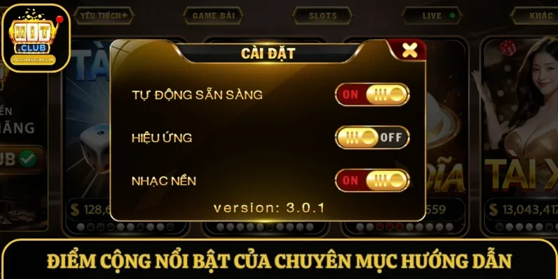 Điểm cộng nổi bật của chuyên mục hướng dẫn