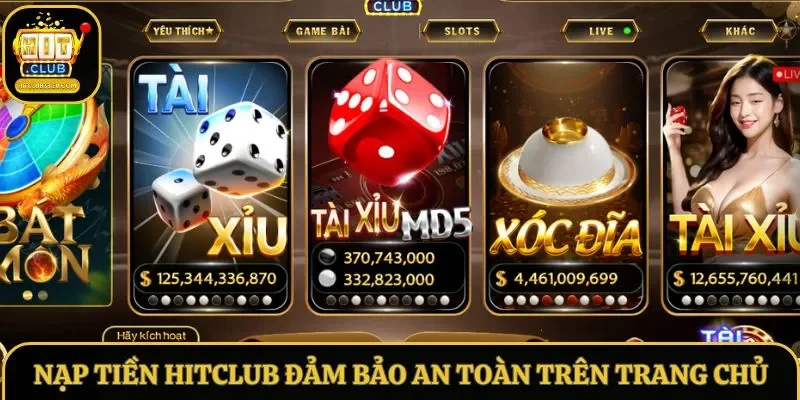 Nạp tiền Hitclub đảm bảo an toàn trên trang chủ Nạp tiền Hitclub đảm bảo an toàn trên trang chủ