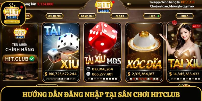 Hướng dẫn đăng nhập tại sân chơi Hitclub