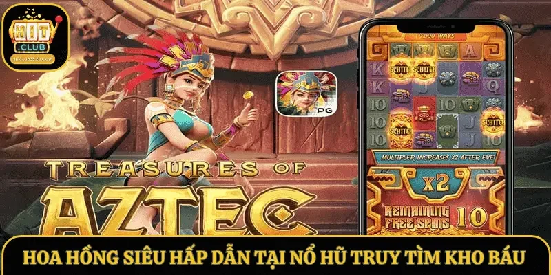 Hoa hồng siêu hấp dẫn chỉ có tại Treasures of Aztec Hitclub